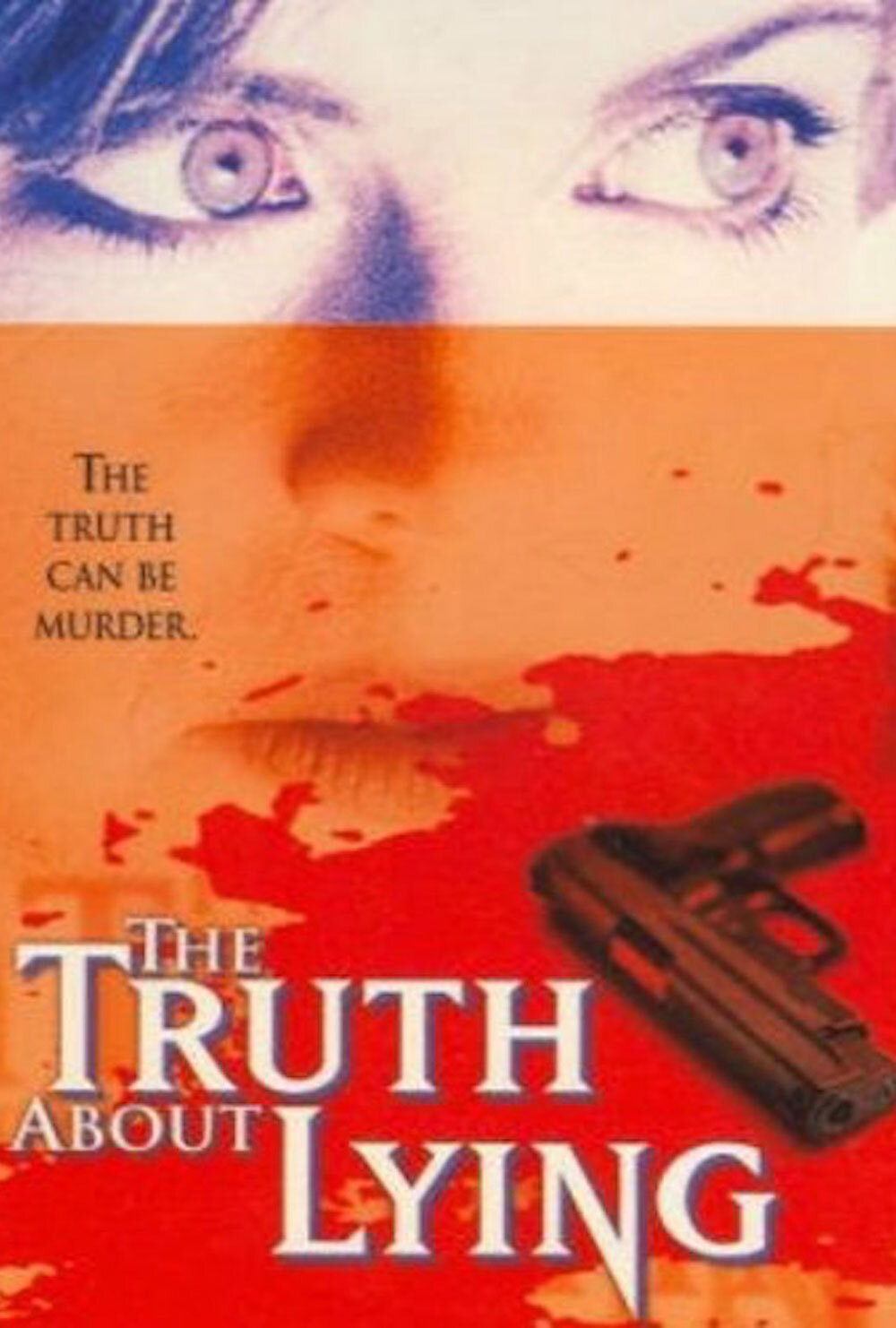 Truth About Lying, The Truth About Lying, The